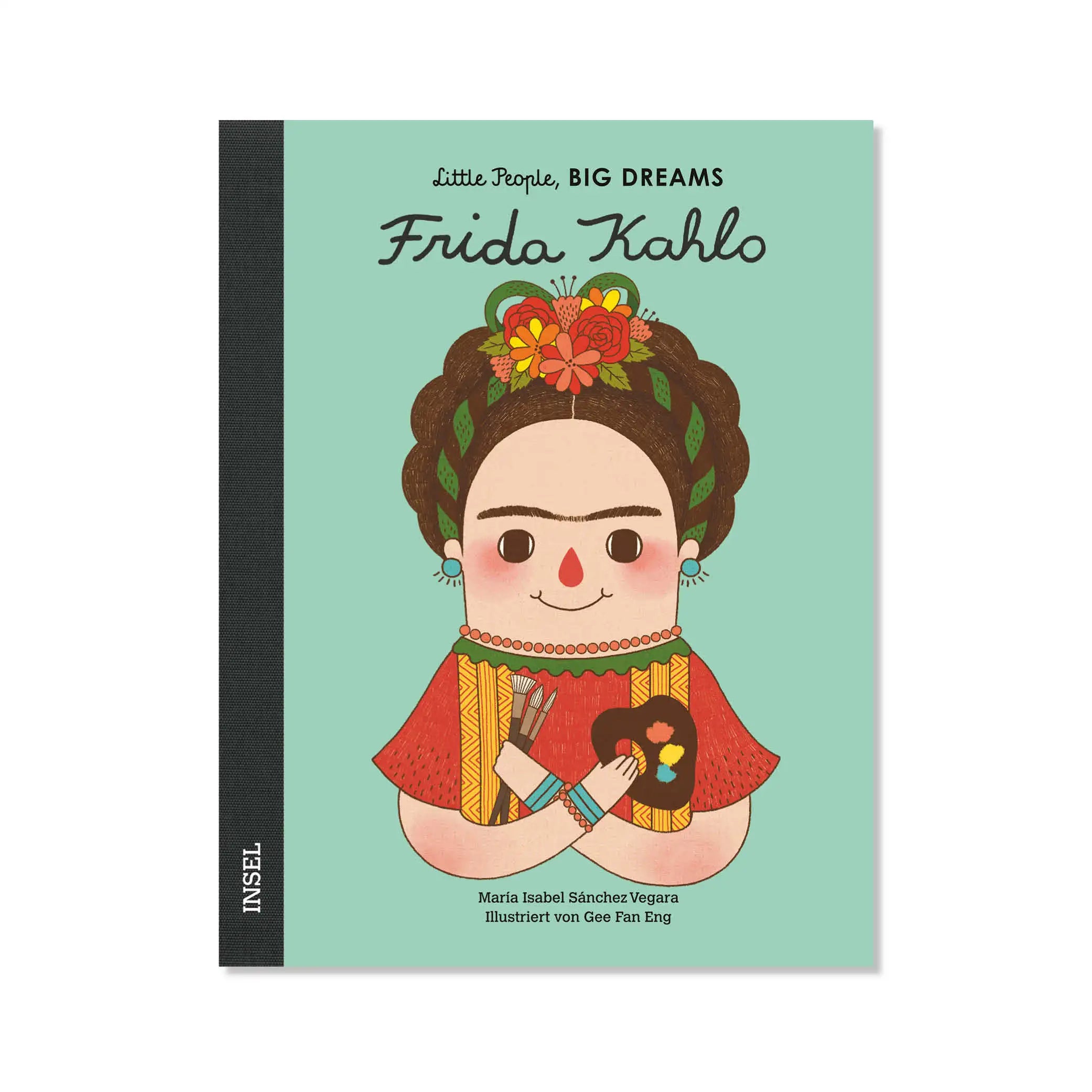 Little People, Big Dreams – Frida Kahlo