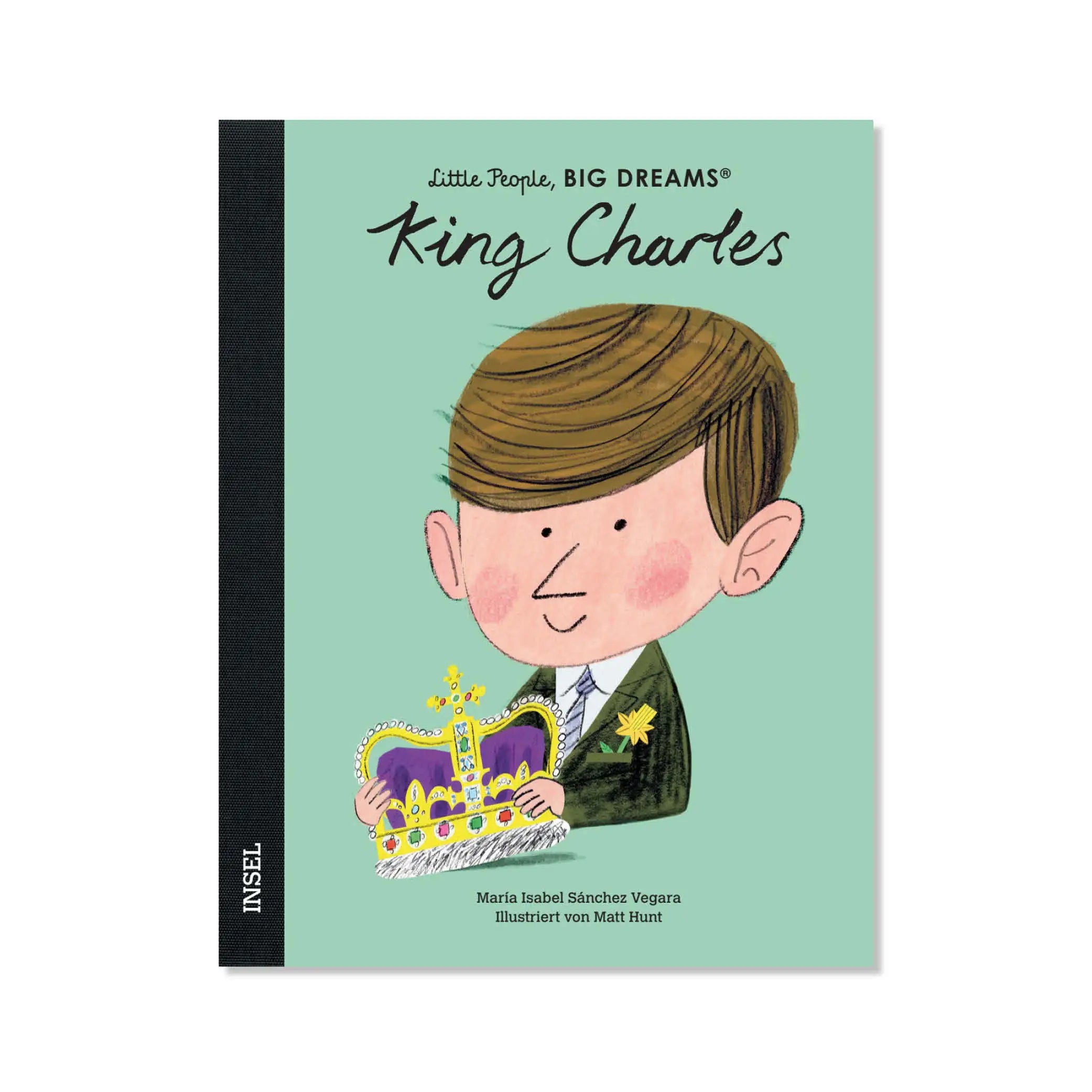 Little People, Big Dreams – King Charles III.