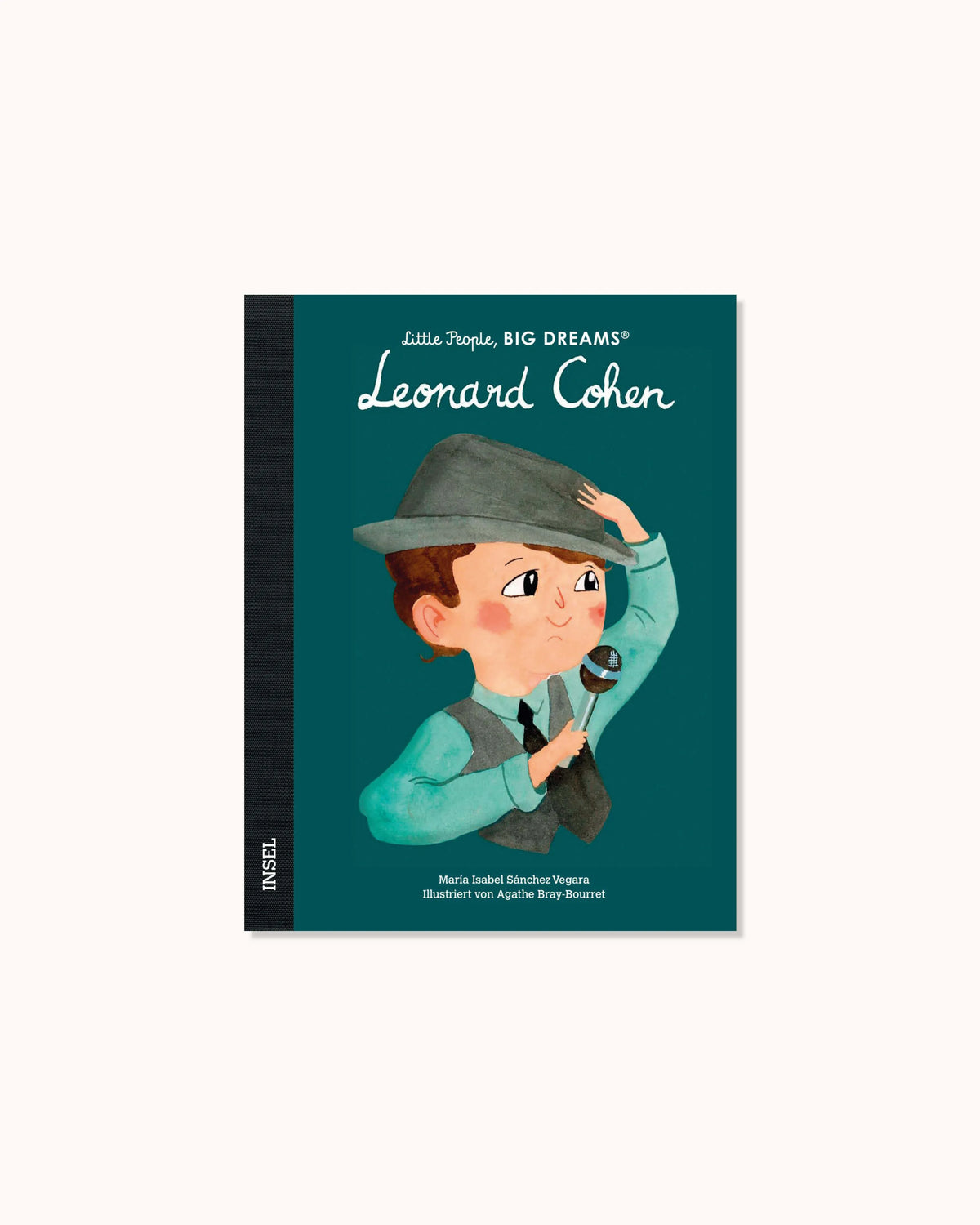 Little People, Big Dreams – Leonard Cohen