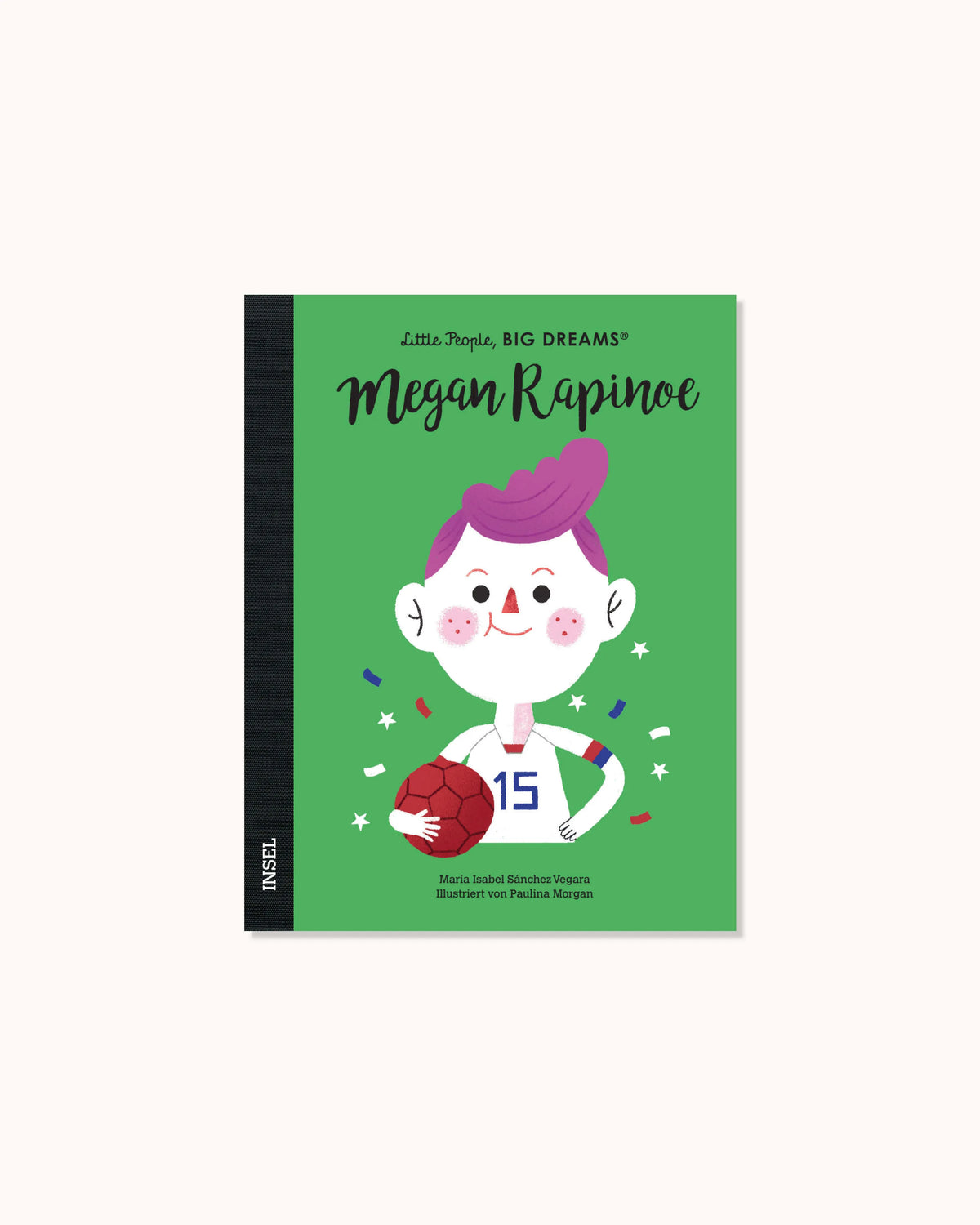 Little People, Big Dreams – Megan Rapinoe