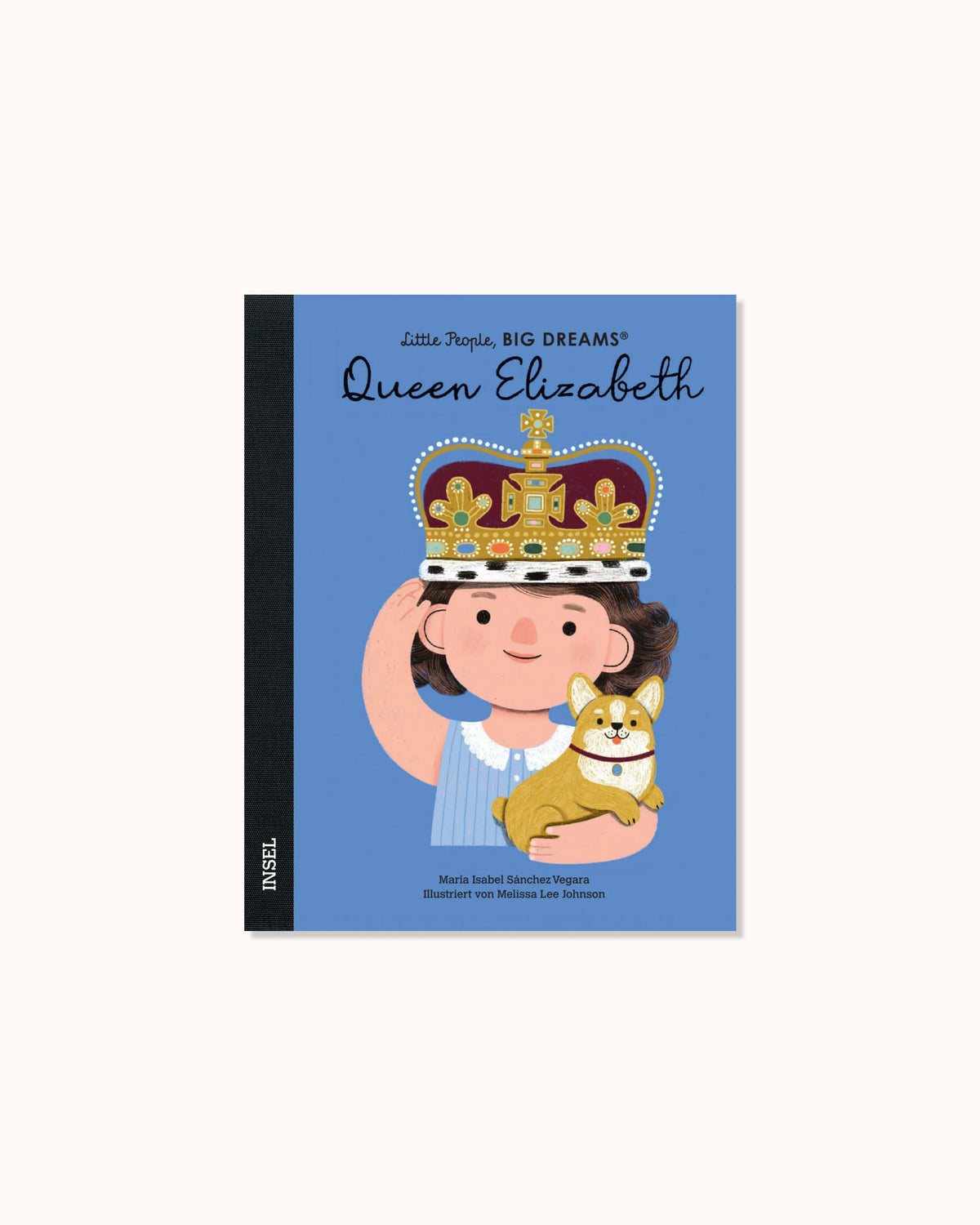 Little People, Big Dreams – Queen Elizabeth