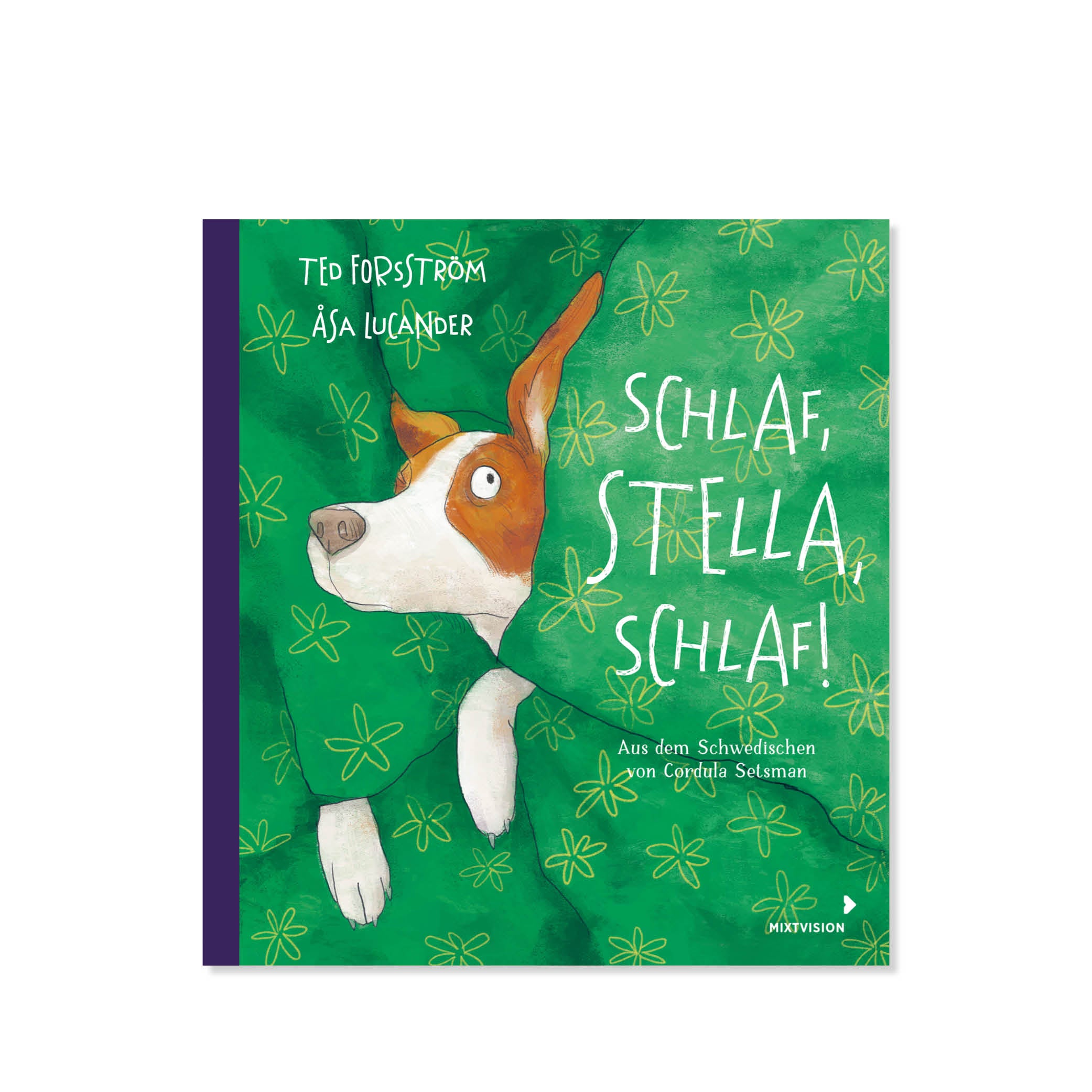 Schlaf, Stella, Schlaf!