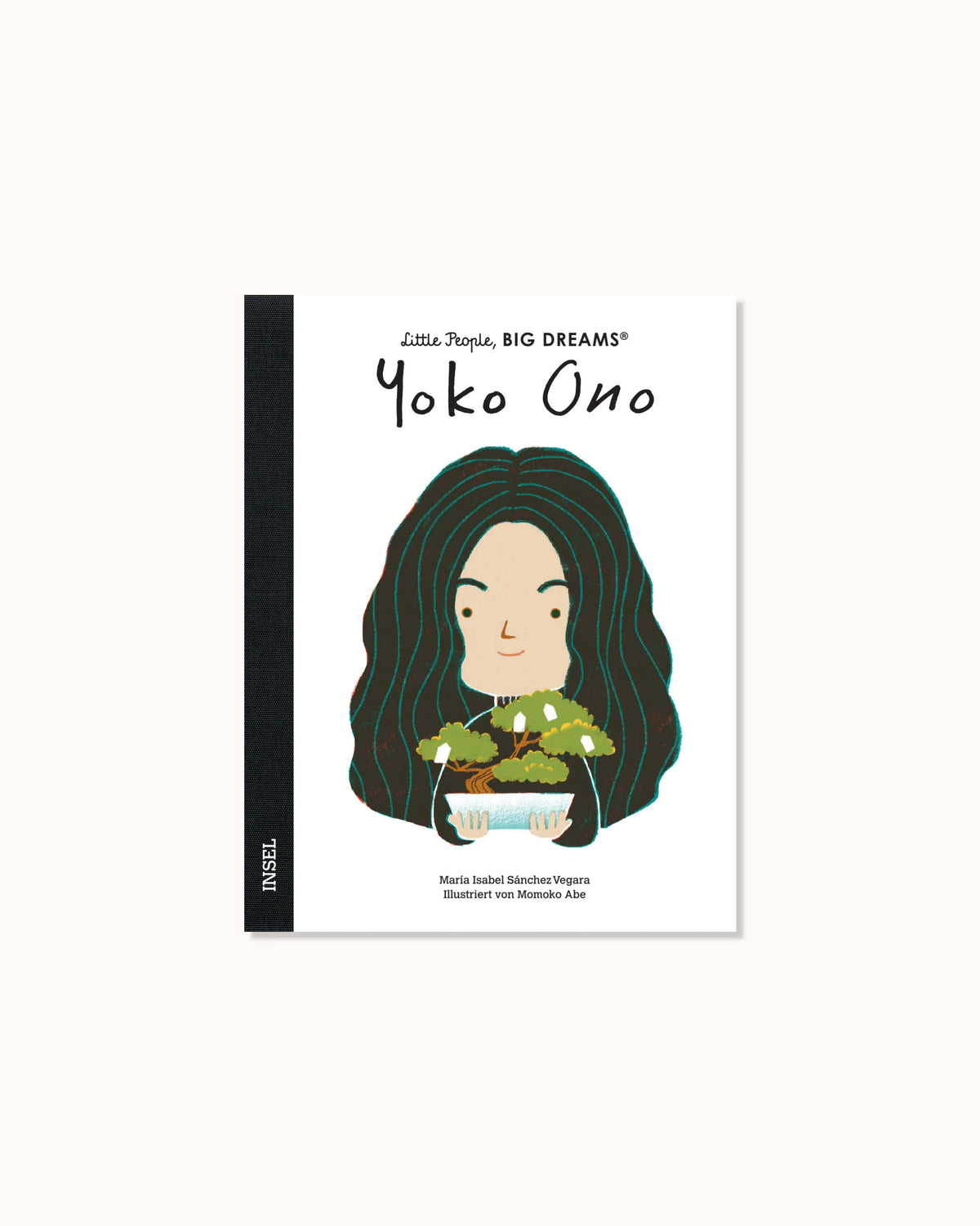 Little People, Big Dreams – Yoko Ono