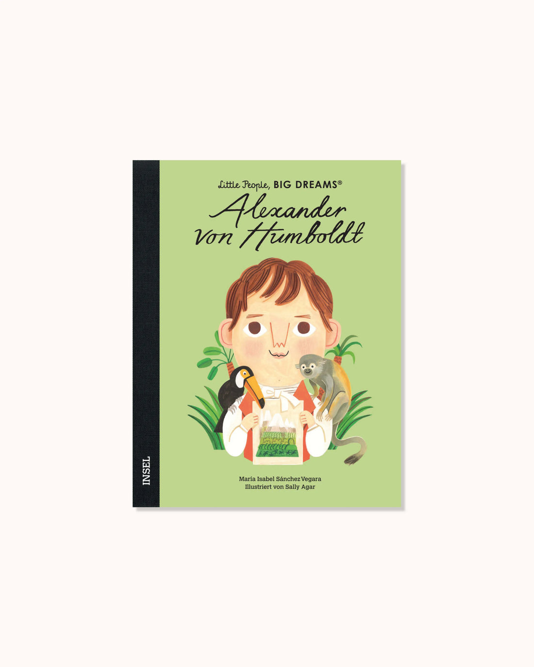 Little People, Big Dreams – Alexander von Humboldt