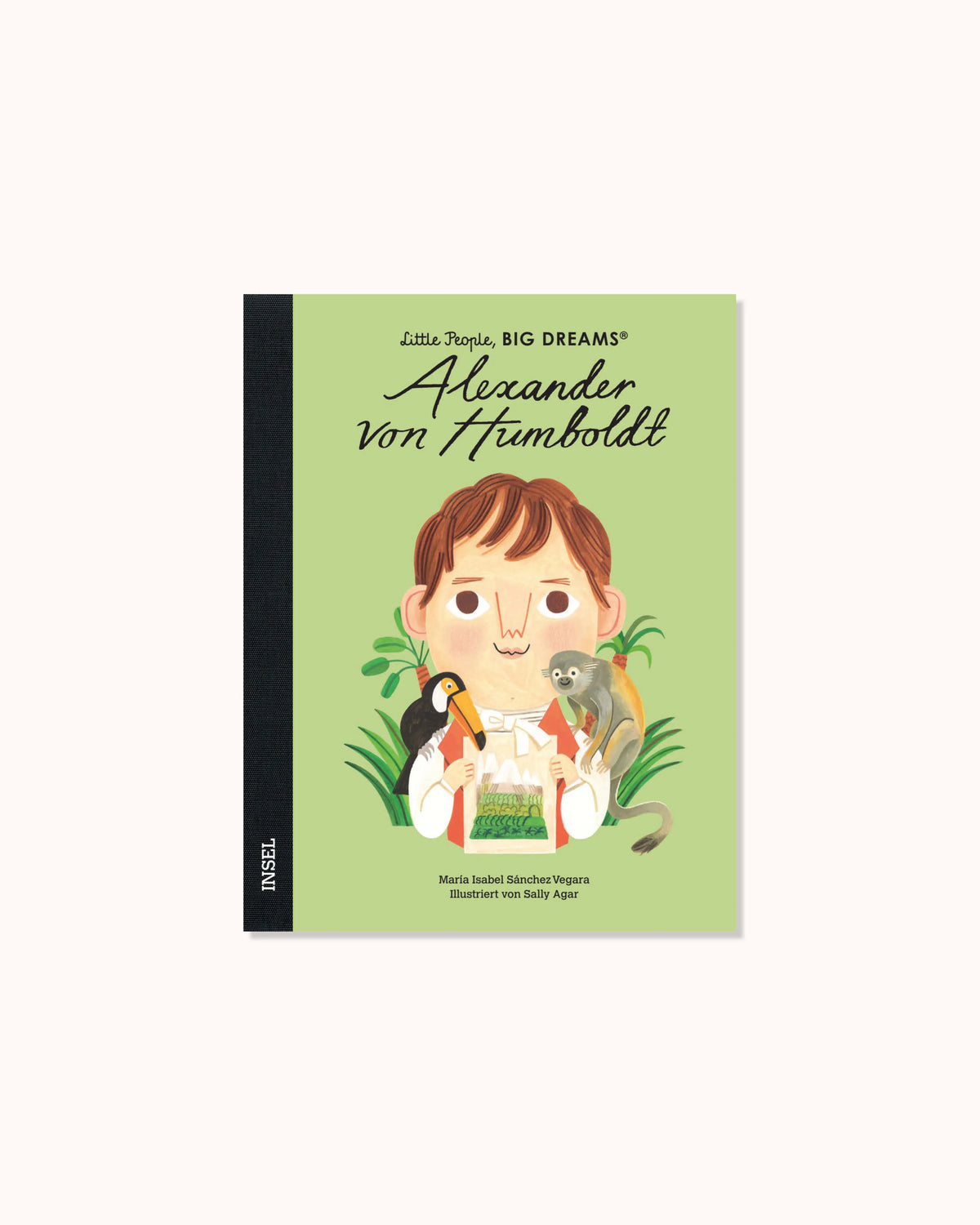 Little People, Big Dreams – Alexander von Humboldt