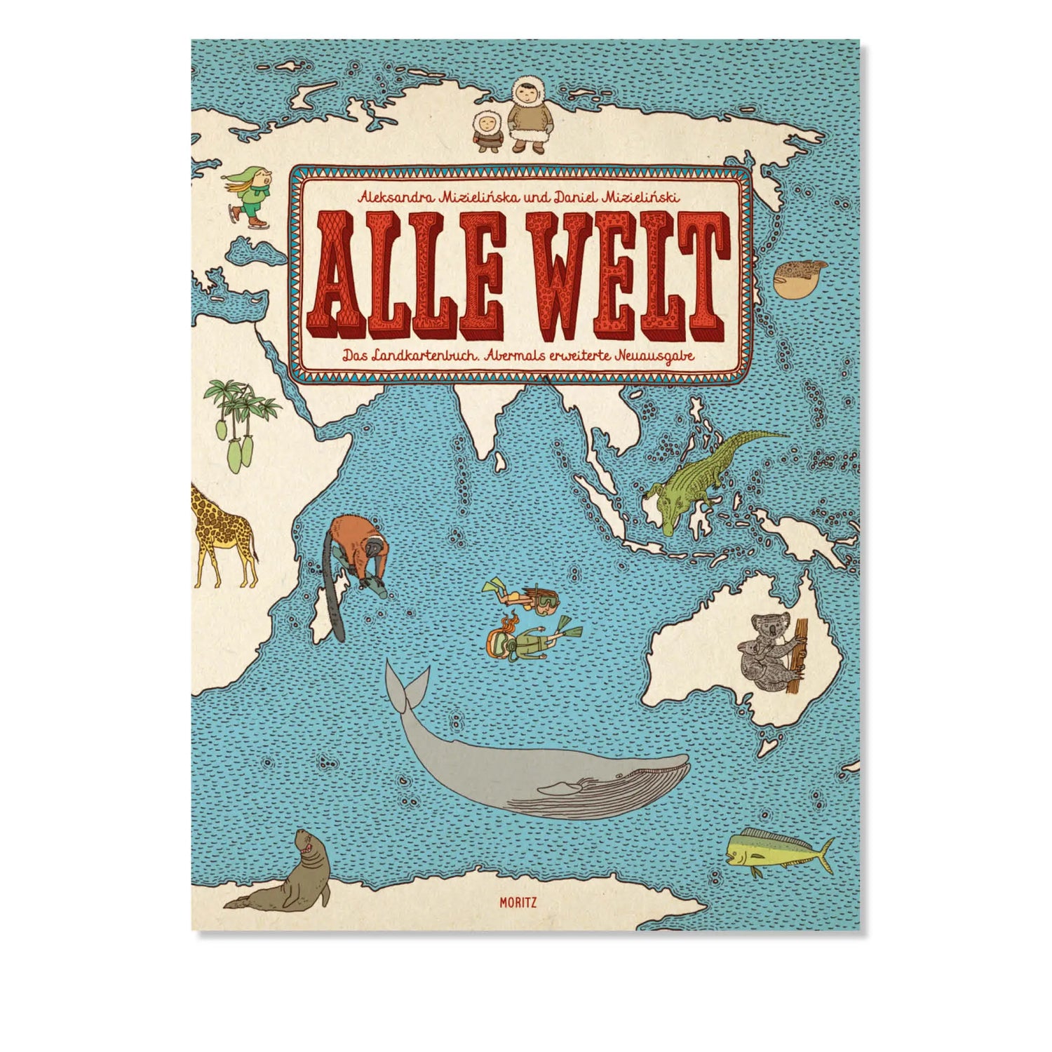Alle Welt – Das Landkartenbuch