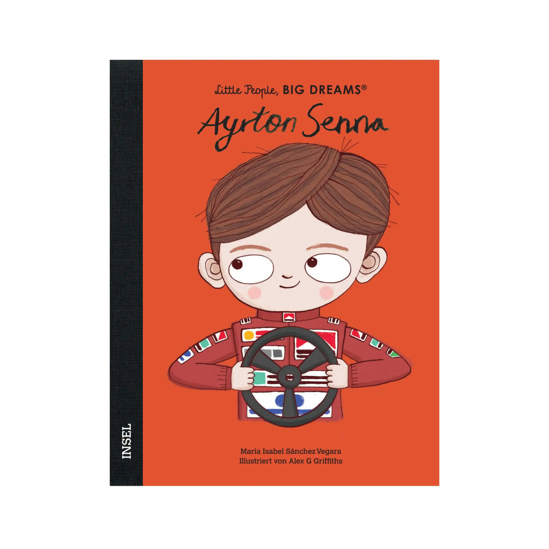 Little People, Big Dreams – Ayrton Senna