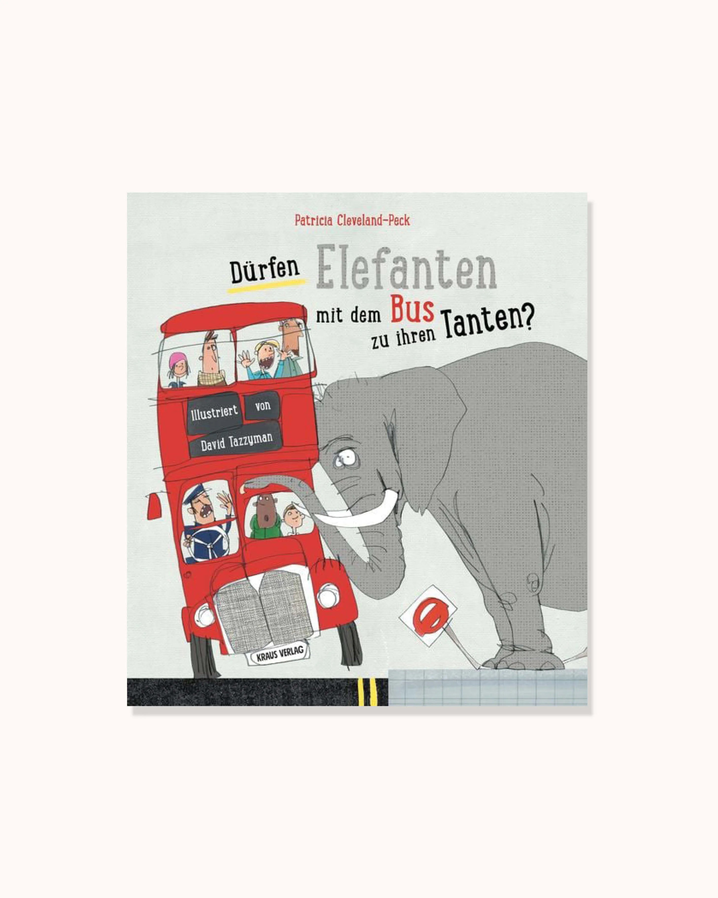 Dürfen Elefanten mit dem Bus zu ihren Tanten?