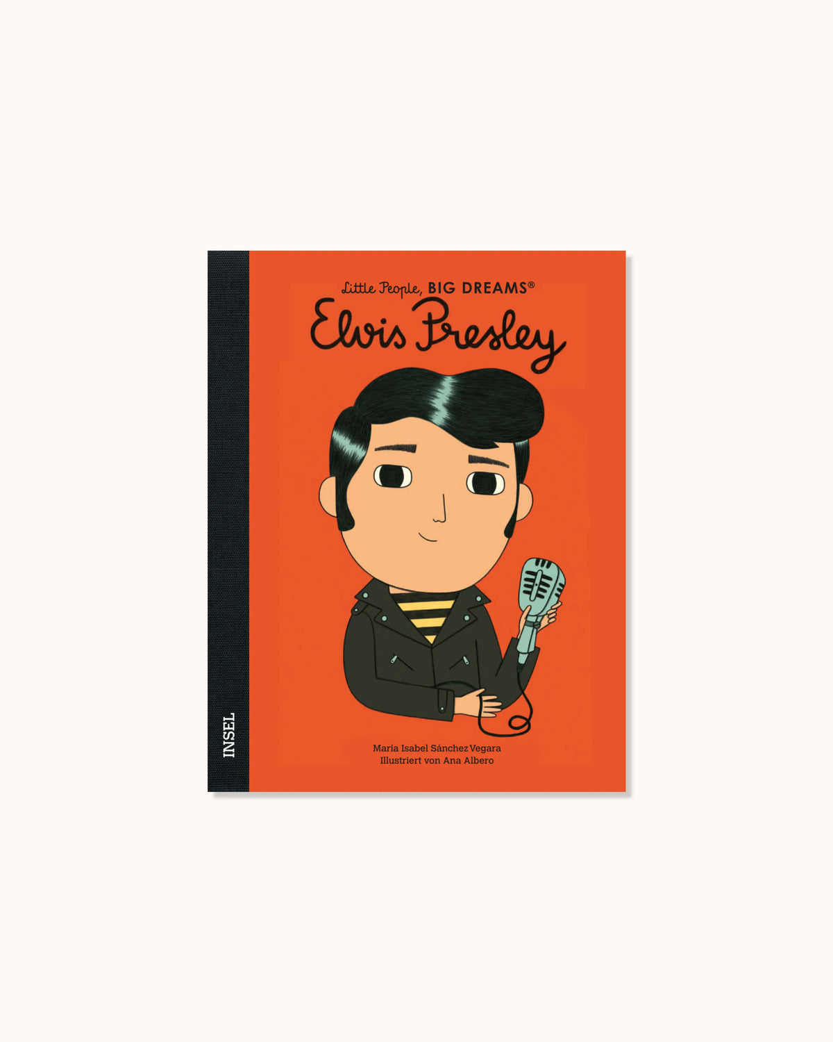 Little People, Big Dreams – Elvis Presley