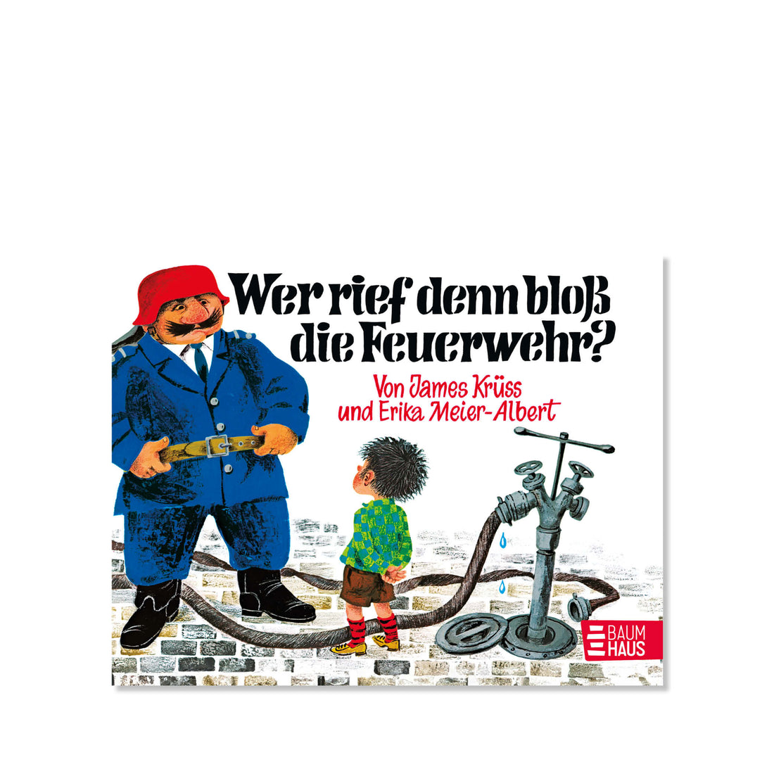 Wer rief denn bloß die Feuerwehr? von James Krüss | kinder&amp;konsorten