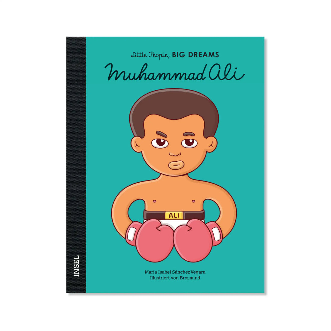 Little People, Big Dreams – Muhammad Ali