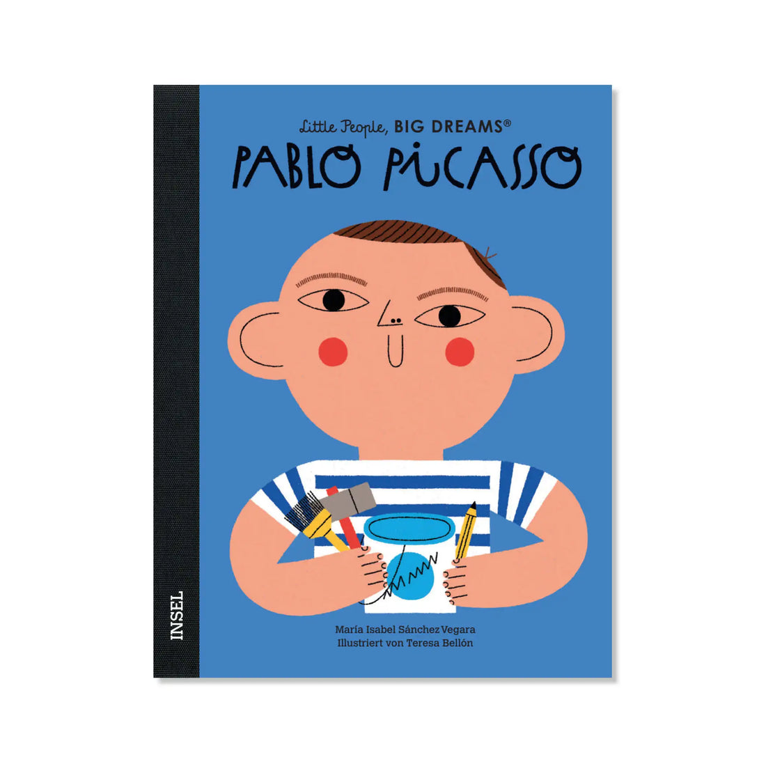 Little People, Big Dreams – Pablo Picasso