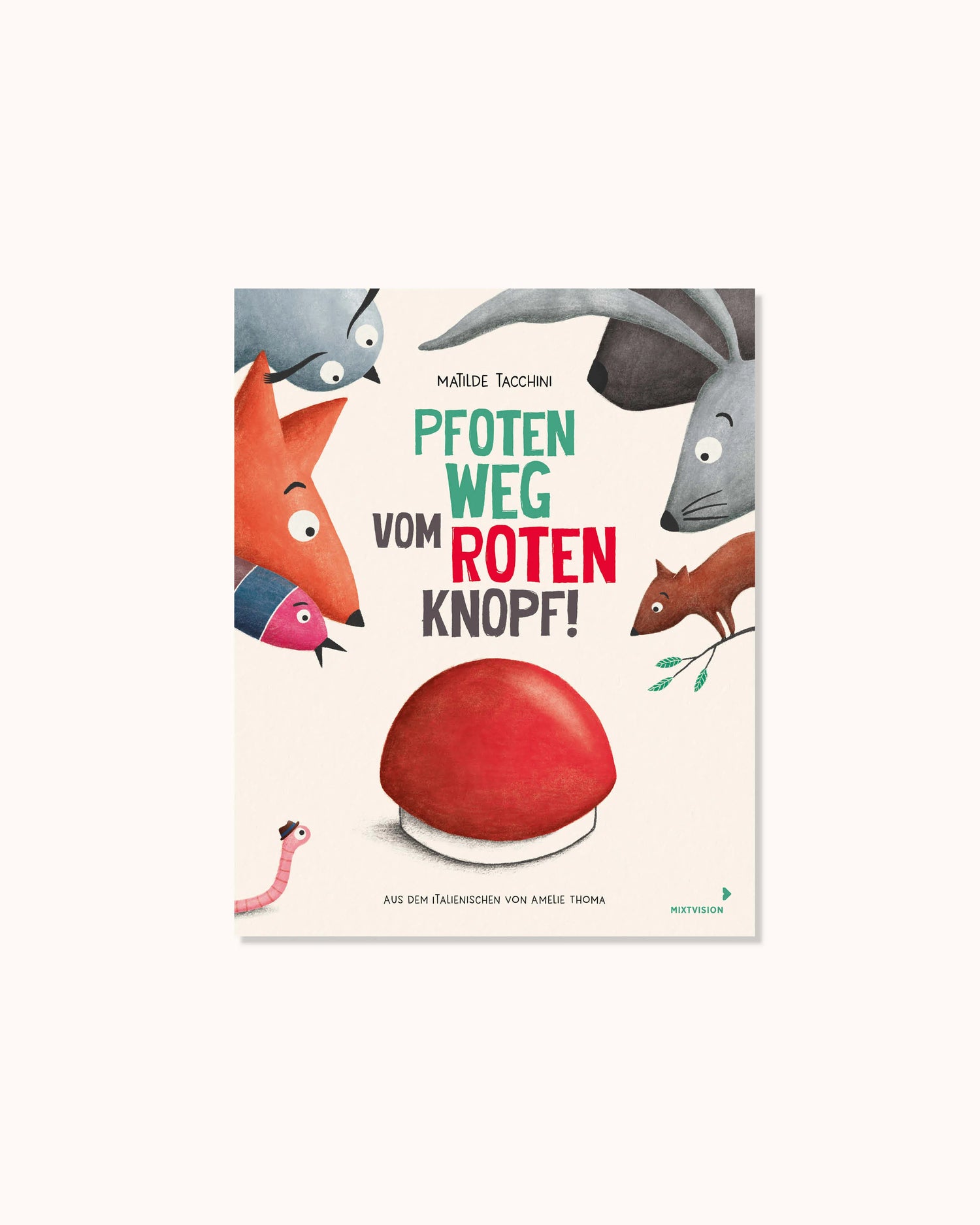 Pfoten weg vom roten Knopf!
