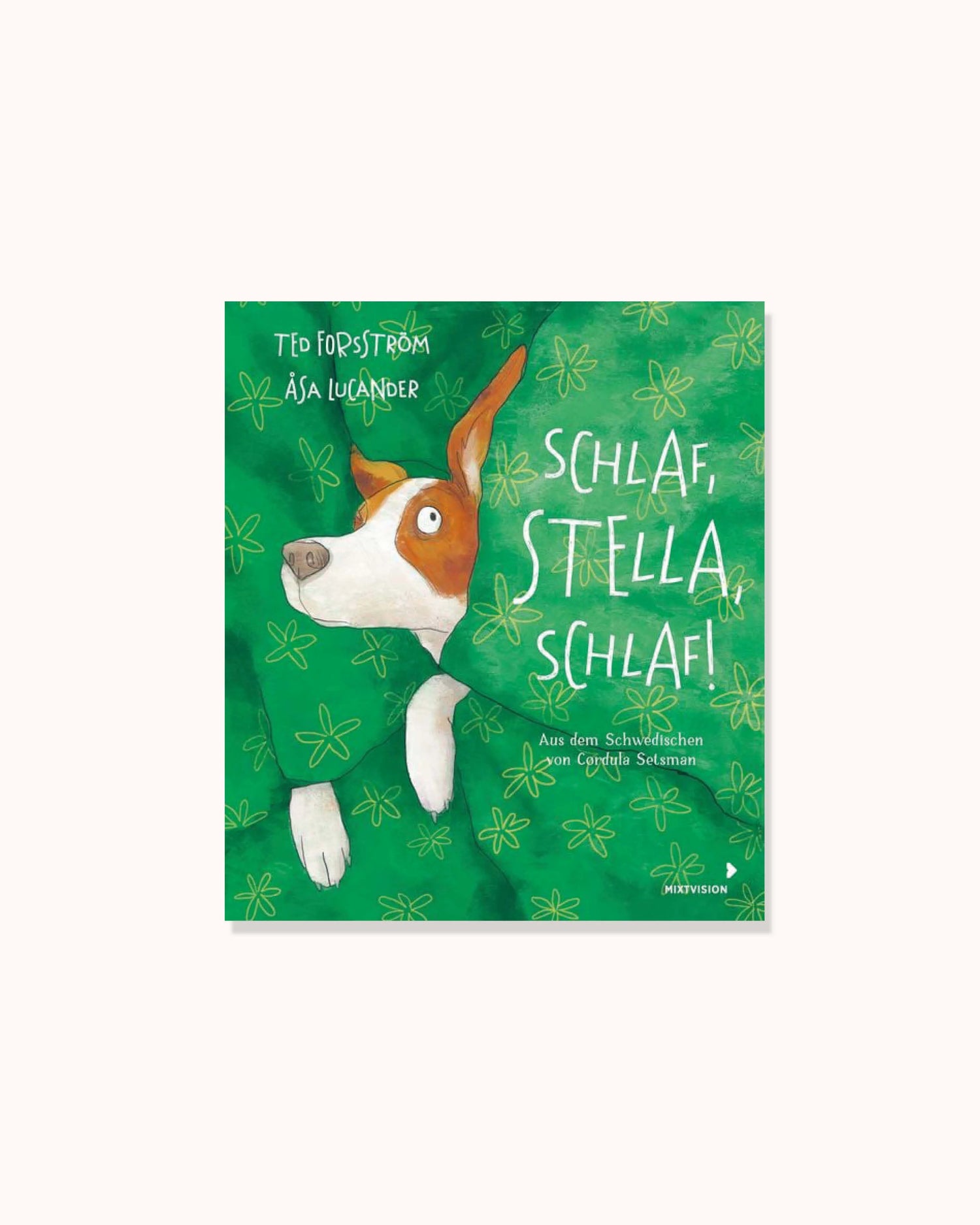 Schlaf, Stella, schlaf!