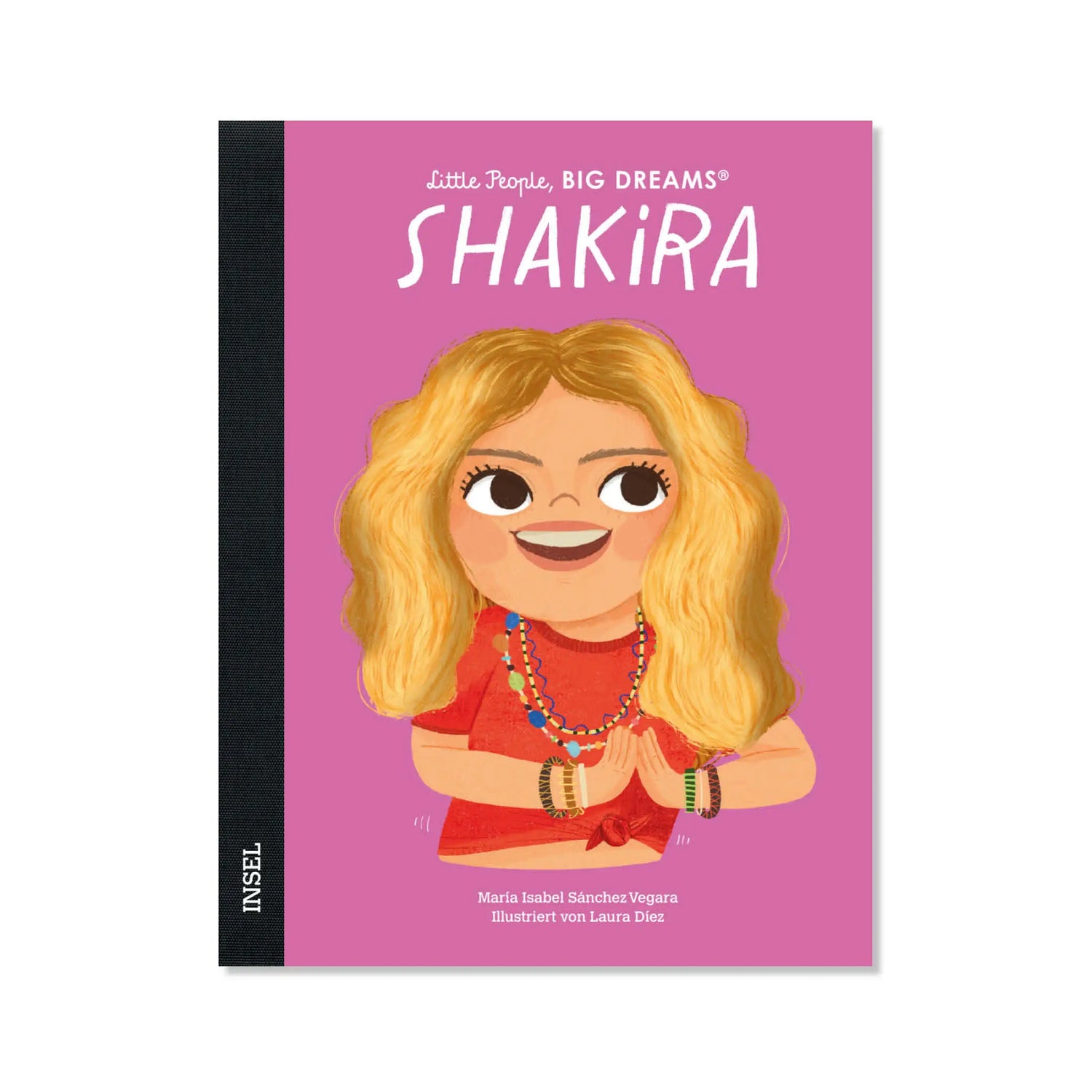 Little People, Big Dreams – Shakira