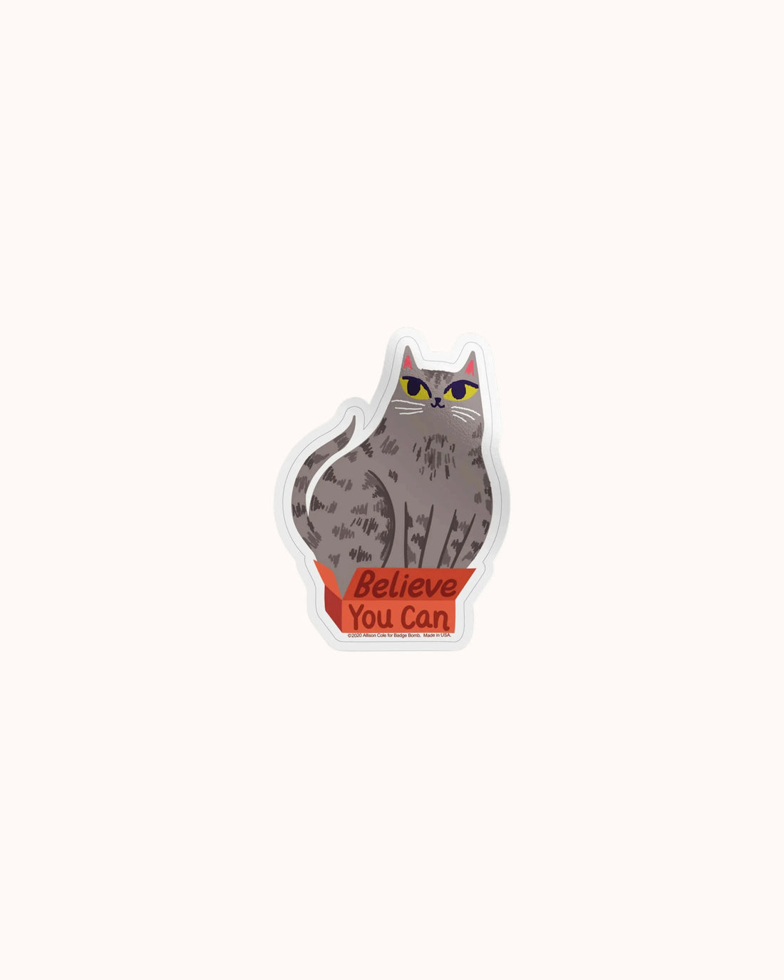 Believe You Can Sticker grey Cat