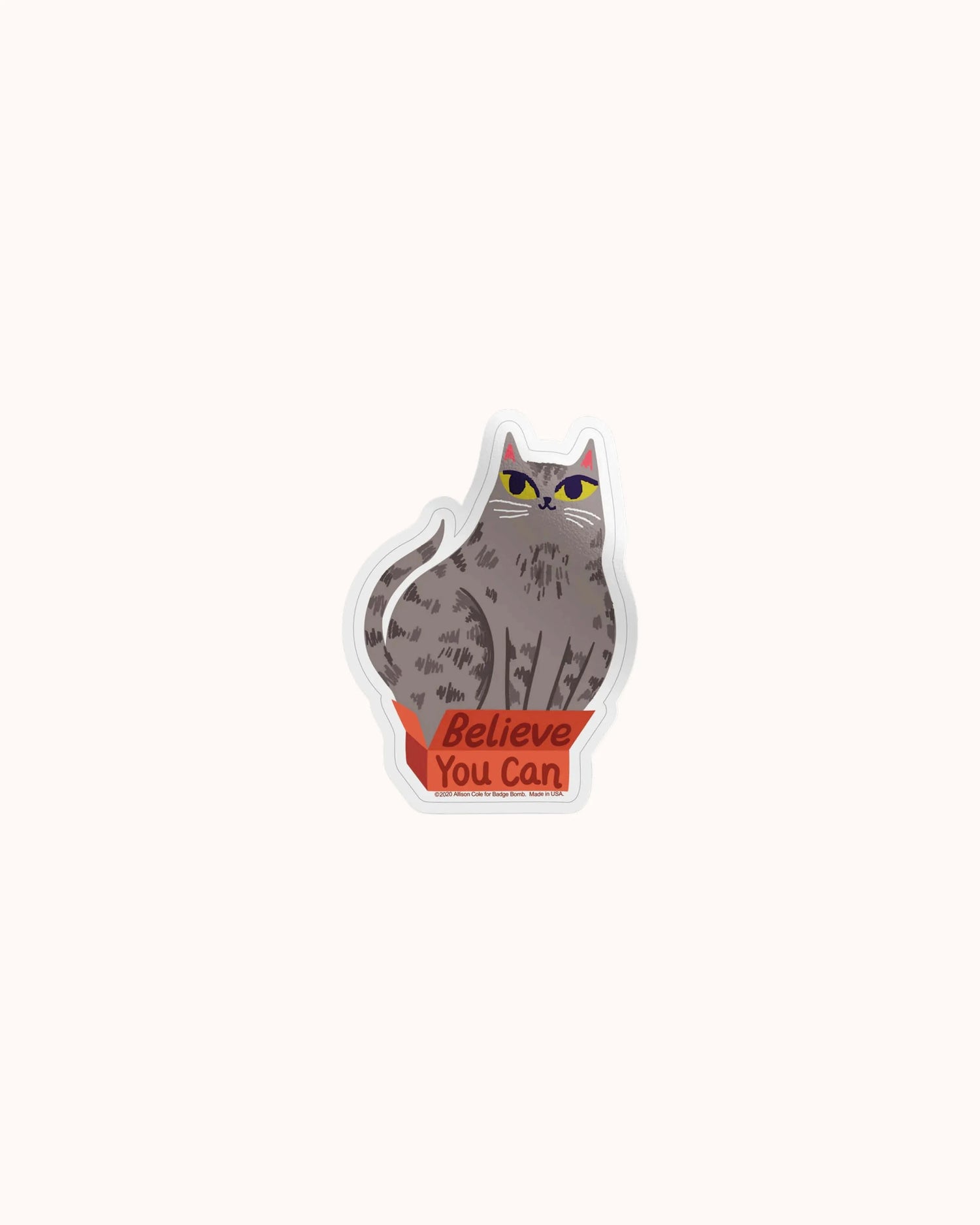 Believe You Can Sticker grey Cat