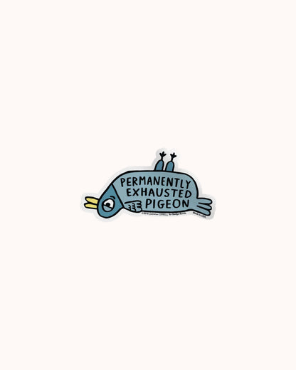 Exhausted Pigeon Sticker