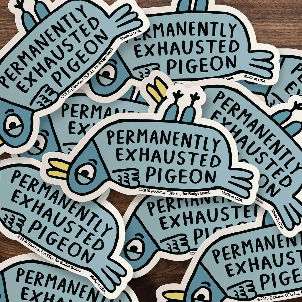 Exhausted Pigeon Sticker