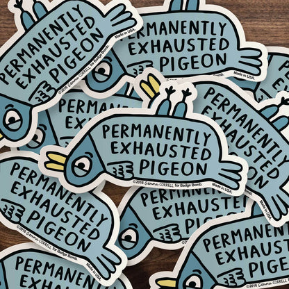 Exhausted Pigeon Sticker