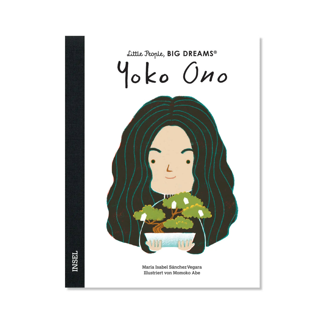 Little People, Big Dreams – Yoko Ono