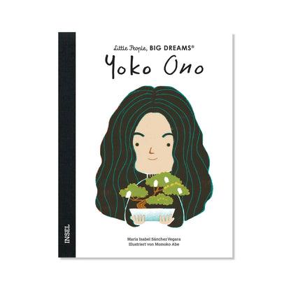 Little People, Big Dreams – Yoko Ono